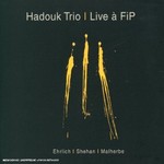 Hadouk Trio - Live ÃƒÆ’  FIP